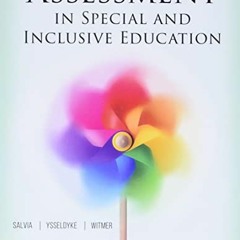 Read PDF 🗃️ Assessment in Special and Inclusive Education by  John Salvia,James Ysse
