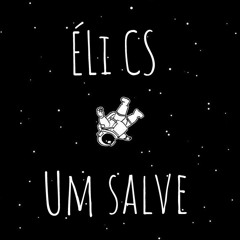 ÉLi CS - Um salve (prod: Duknosbeats)