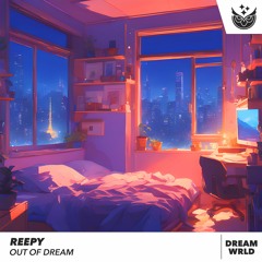 Reepy - Up There [Out Of Dream]