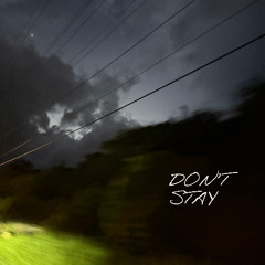 Don't Stay
