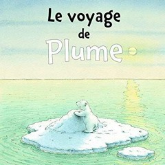 [Télécharger en format epub] VOYAGE DE PLUME en téléchargement PDF gratuit 8O3N6