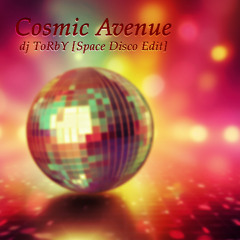 Cosmic Avenue - [Space Disco Edit]