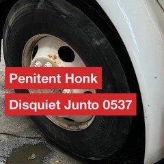 Penitent Honk - disquiet0537