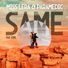 Miss Lera x Paramedic- Same (kimi)