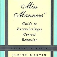 View KINDLE PDF EBOOK EPUB Miss Manners' Guide to Excruciatingly Correct Behavior by