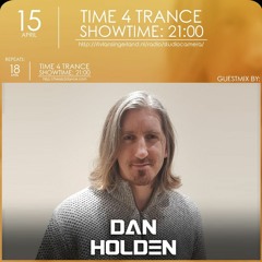 Time4Trance 315 - Part 2 (Guestmix by Dan Holden) [Uplifting & Tech Trance]