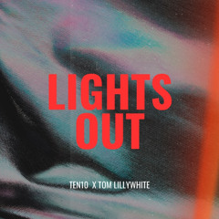 TEN10 x Tom Lillywhite - Lights Out
