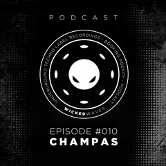 Wicked Waves PODCAST #010 - CHAMPAS