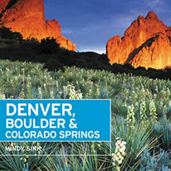 download PDF 📋 Moon Denver, Boulder & Colorado Springs (Travel Guide) by  Mindy Sink