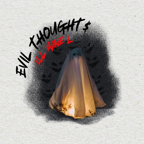 EVIL THOUGHT$