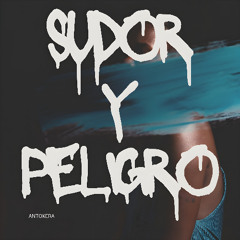 Sudor y Peligro