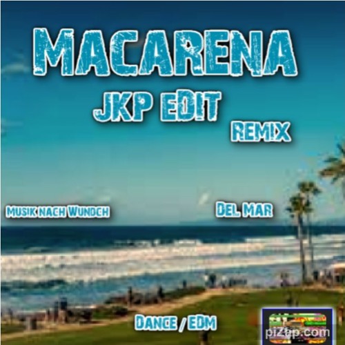 *Macarena*  (JKPedit) Remix Musik nach Wunsch