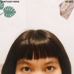Sanctuary Moon - Dejavu