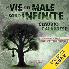 Audiolibro gratuito 🎧 Le vie del male sono infinite