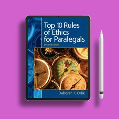 Top 10 Rules of Ethics for Paralegals. Zero Expense [PDF]