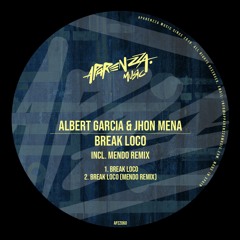 Albert Garcia, Jhon Mena - Break Loco (Mendo Remix)