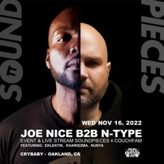 Soundpieces & CouchFam present: Joe Nice b2b N-Type with support from khariszma, Eklektik and Nunya
