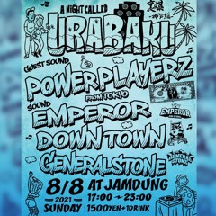 URABAKU Mix ( Mixed by Downtown , General Stone , Emperor )Aug 2021