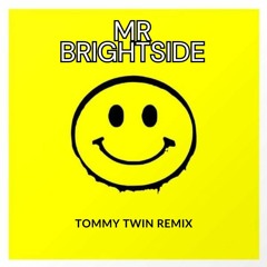 Tommy Twin - MR BRIGHTSIDE