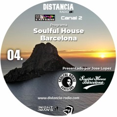 # 04. 24/06. Distancia Radio Ibiza Compilation by Jose Lopez (Soulful House Barcelona)