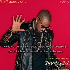 The Tragedy of R. Kelly (Part 2)