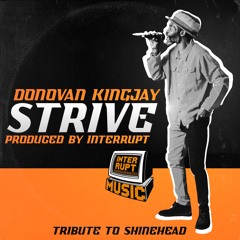 Interrupt & Donovan KingJay - Strive