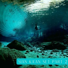 Sian Ka'an Set Part 2