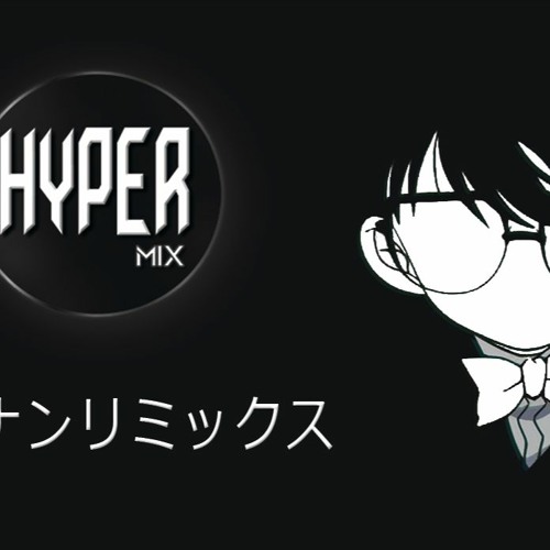 المحقق كونان - اغنية البداية ريمكس Detective Conan Case Closed REMIX (HYPER MIX )