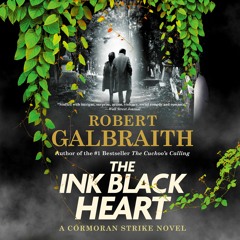 The Ink Black Heart by Robert Galbraith Read by Robert Glenister - Audiobook Excerpt