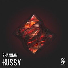 Shannan - Hussy [Free Download]