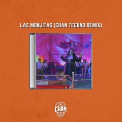 Las Monjitas (Chan Techno Remix)