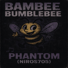 Bambee - Bumblebee PHONK