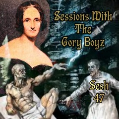 Session 47 - Frankenstein