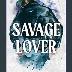 ((Ebook)) 📚 Savage Lover (Brutal Birthright, 3)     Paperback – September 19, 2023 [EBOOK EPUB KID