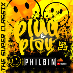 Plug & Play | Volume 023 | Mixed By DJ Philbin | The Super Classix