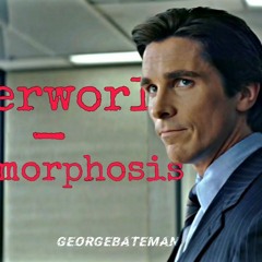 Interworld - Metamorphosis (Bruce Wayne Edit)
