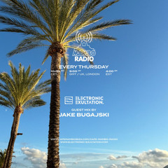 Electronic Exultation - Café Mambo Radio (13.06.24) / Guest Mix by Jake Bugajski