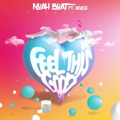 Noah Boat - Feel This Good ft. Geuice