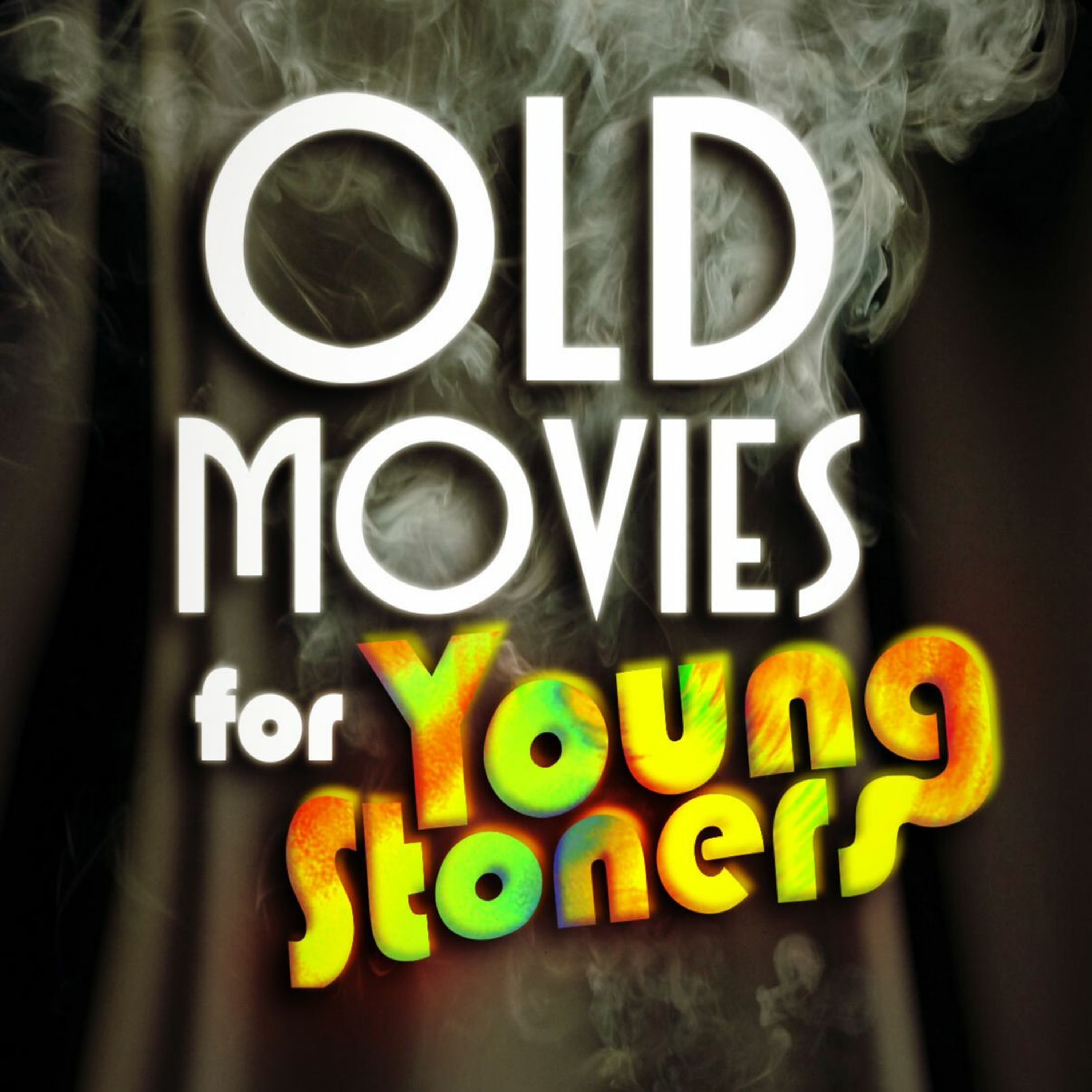 Old Movies For Young Stoners