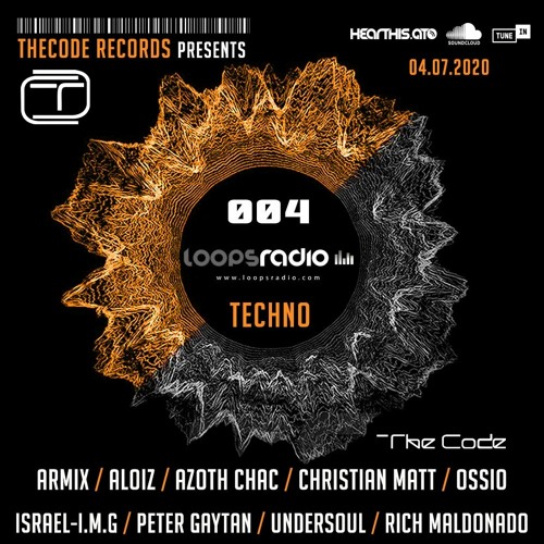 RICH MALDONADO - TheCode Records Presents Episode 004 - Loops Radio Techno