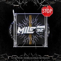 Mystrvs - Roblox (Mile32 Remix)
