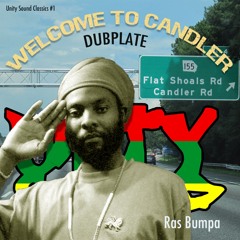 Ras Bumpa (Atl / VI) - Welcome to Candler Dubplate (Unity Sound)