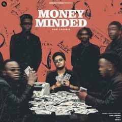 Money Minded | Guri Lahoria