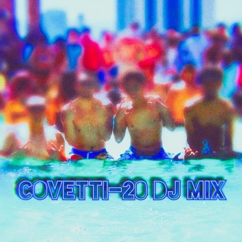 CoVetti-20 DJ Mix