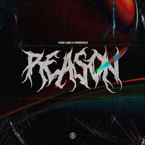 Ivan Lake & Marigold - REASON