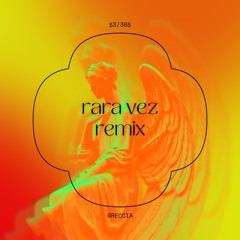 rara vez remix (83/365) - GRECCIA
