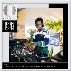 JJAQ | MONO x Operator Fundraiser - 15th March 2021