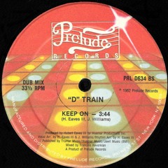 D-Train - Keep On - KHAZ' SKY'S THE LIMIT DUB REMIX