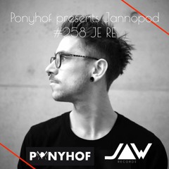 Ponyhof presents Jannopod #258 by Je Re