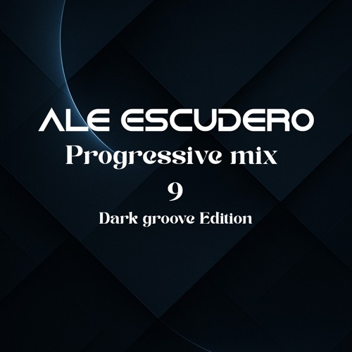 Progressive mix #9 Dark Groove edition